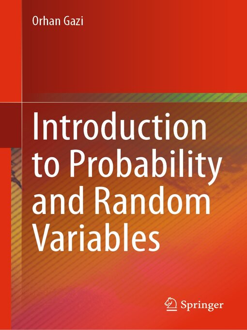 Title details for Introduction to Probability and Random Variables by Orhan Gazi - Available